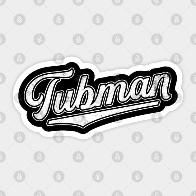 TEAM Tubman – Harriet Tubman Hero Women BLM Black Lives Matter Sticker by thedesigngarden